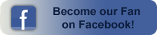 Become our Fan on Facebook!